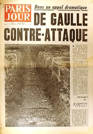 Paris jour 31 mai 1968. Par un appel dramatique De Gaulle contre-attaque. 31 mai 1968.