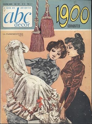 ABC Décor N° 31. Curiosités 1900 - Passementerie - Meubles Renaissance - Bouquillon : vers un nou...