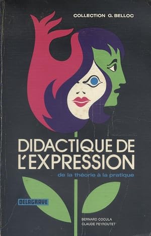 Bild des Verkufers fr Didactique de l'expression. De la thorie  la pratique. Premier cycle de l'enseignement suprieur. zum Verkauf von Librairie Et Ctera (et caetera) - Sophie Rosire