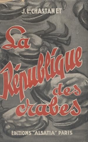 La République des crabes. Six mois de Front Populaire.