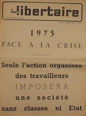 Le Monde libertaire N° 208. Organe de la Fédération anarchiste. Mensuel. Face à la crise, seule l...