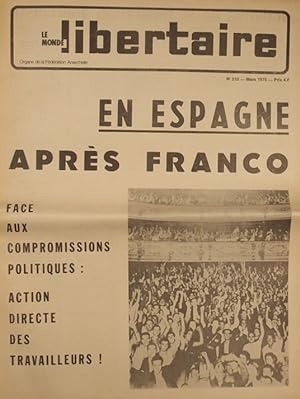 Le Monde libertaire N° 210. Organe de la Fédération anarchiste. Mensuel. En Espagne après Franco?...