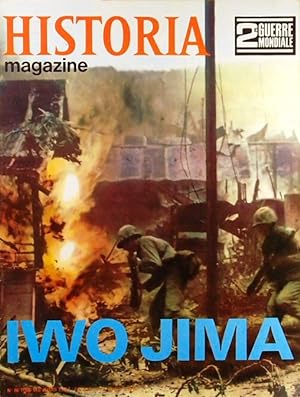 Historia magazine. Seconde guerre mondiale. Numéro 86. Iwo Jima. 10 juillet 1969.