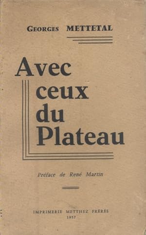 Avec ceux du plateau. Histoires vécues.