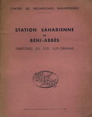 Station saharienne de Béni-Abbès dirigée par N. Menchikoff. Territoires du sud - Sud-Oranais. Ext...