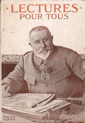 Lectures pour tous. 1er mars 1918. Général Grossetti en couverture. 1er mars 1918.