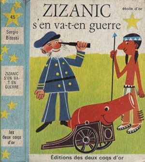 Imagen del vendedor de Zizanic s'en va-t-en guerre. a la venta por Librairie Et Ctera (et caetera) - Sophie Rosire
