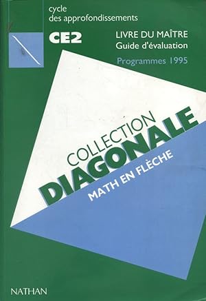 Imagen del vendedor de Collection diagonale. Maths en flche. Cycle des appronfondissements CE2. Livre du matre. a la venta por Librairie Et Ctera (et caetera) - Sophie Rosire