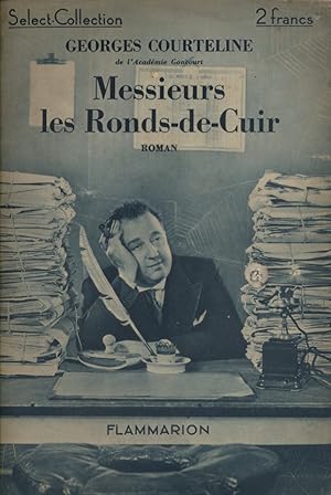 Image du vendeur pour Messieurs les ronds-de-cuir. Roman. mis en vente par Librairie Et Ctera (et caetera) - Sophie Rosire