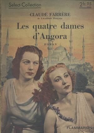 Les quatre dames d'Angora. Roman.