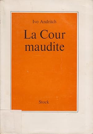 La cour maudite.