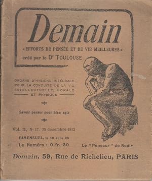 Demain N° 17. Efforts de pensée et de vie meilleures, créé par le Dr Toulouse. Organe d'hygiène i...