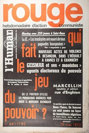 Rouge N° 64. Hebdomadaire d'action communiste. Qui fait le jeu du pouvoir? 18 mai 1970.