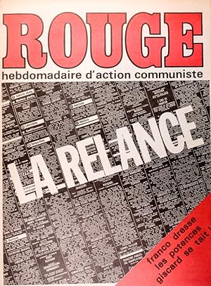 Rouge N° 313. Hebdomadaire d'action communiste. La relance. Franco dresse les potences - Giscard ...