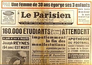 Le Parisien libéré. 11 et 12 mai 1968. 160000 étudiants attendent impatiemment la fin des manifes...