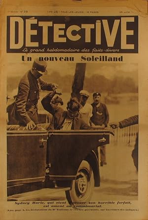 Détective N° 39. Le grand hebdomadaire des faits-divers. Sydney Harle, nouveau Soleilland - Les r...