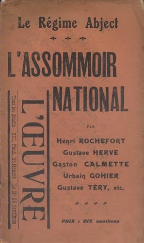 L'oeuvre. Hebdomadaire, numéro spécial : L'Assommoir national. Le régime abject, par Henri Rochef...