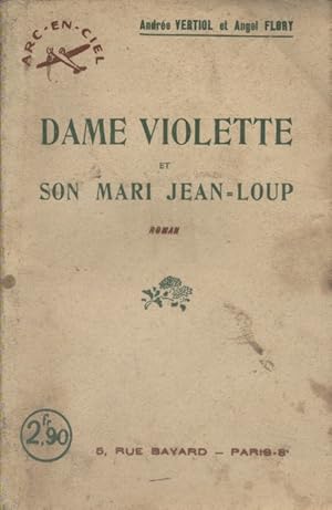 Seller image for Dame Violette et son mari Jean-Loup. Roman. for sale by Librairie Et Ctera (et caetera) - Sophie Rosire