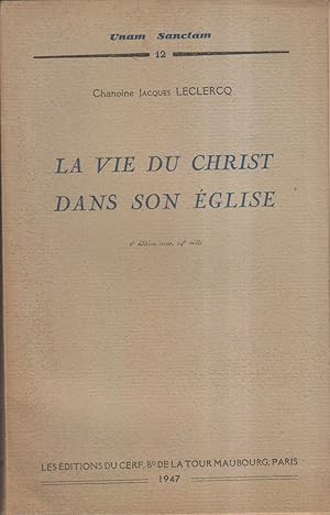 Bild des Verkufers fr La vie du Christ dans son Eglise. zum Verkauf von Librairie Et Ctera (et caetera) - Sophie Rosire