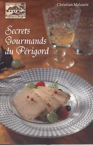 Seller image for Secrets gourmands du Prigord. Vers 2000. for sale by Librairie Et Ctera (et caetera) - Sophie Rosire