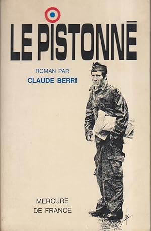 Seller image for Le pistonn. Roman. for sale by Librairie Et Ctera (et caetera) - Sophie Rosire