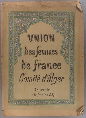 Comité d'Alger. Souvenir de la fête du 13 mars 1887. Textes de Pierre Coeur - Juliette Adam - A. ...