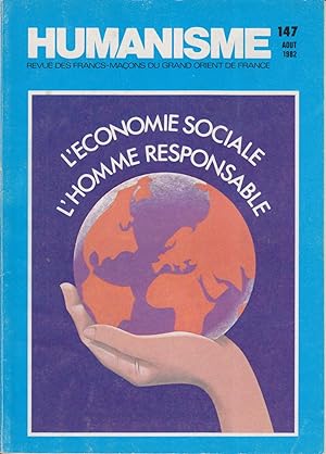 Humanisme N° 147. Revue des francs-maçons du Grand Orient de France. Dossier "L'économie sociale,...