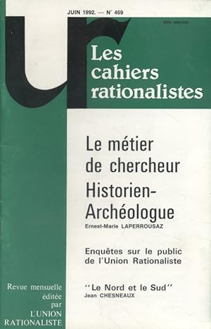 Les cahiers rationalistes N° 469 : Le métier de chercheur. Historien-archéologue, par Ernest-Mari...