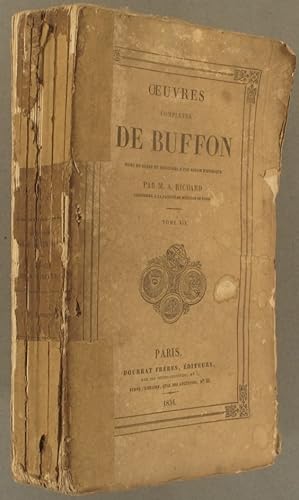 Image du vendeur pour Oeuvres compltes de Buffon mises en ordre et prcdes d'une notice historique par M. A. Richard. Tome 19 seul : Suite des oiseaux. 6 gravures en noir sur feuilles volantes n'appartiennent pas  cette dition. mis en vente par Librairie Et Ctera (et caetera) - Sophie Rosire