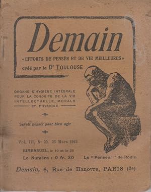 Demain N° 23. Efforts de pensée et de vie meilleures, créé par le Dr Toulouse. Organe d'hygiène i...