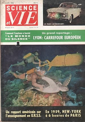 Science et vie N° 462. L'enseignement en U.R.S.S. - Le Monde du silence - Lyon. Mars 1956.