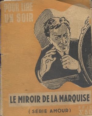 Imagen del vendedor de Le miroir de la marquise. Roman d'amour. Sans date. Vers 1950. a la venta por Librairie Et Ctera (et caetera) - Sophie Rosire