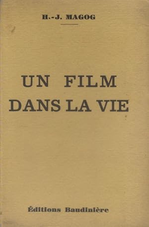 Imagen del vendedor de Un film dans la vie. a la venta por Librairie Et Ctera (et caetera) - Sophie Rosire