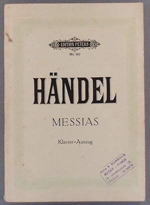 Messias. Klavier-Auszug. Der Messias. Oratorium. G.F. Ländel. Flavierauszug von Julius Stern. Ver...