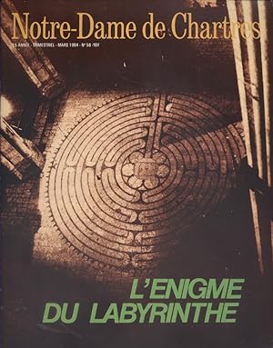 Notre-Dame de Chartres. Trimestriel N° 58. L'énigme du labyrinthe. Mars 1984.