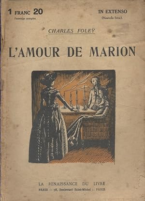 L'amour de Marion. Roman. Vers 1920.