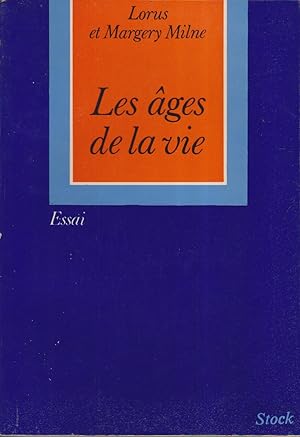 Les âges de la vie. Essai.