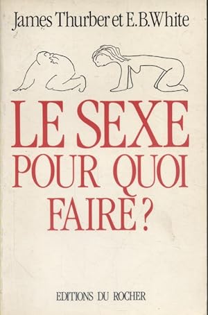 Bild des Verkufers fr Le sexe pour quoi faire ? zum Verkauf von Librairie Et Ctera (et caetera) - Sophie Rosire