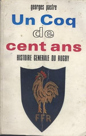 Bild des Verkufers fr Histoire gnrale du rugby. Un coq de cent ans. zum Verkauf von Librairie Et Ctera (et caetera) - Sophie Rosire
