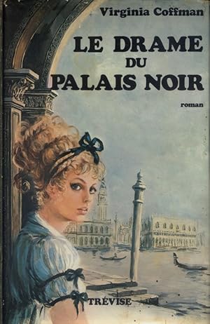 Le drame du palais noir. Roman.