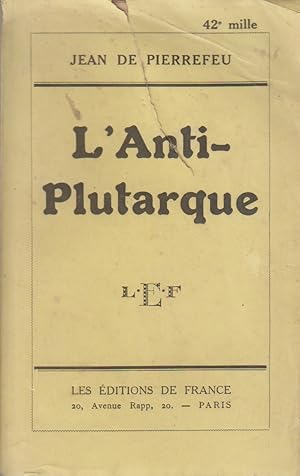 Seller image for L'anti-Plutarque. for sale by Librairie Et Ctera (et caetera) - Sophie Rosire