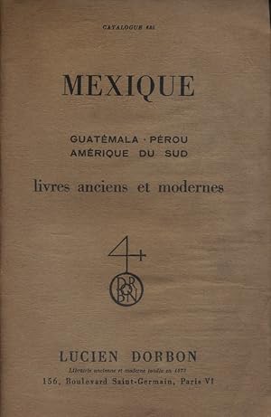 Seller image for Livres anciens et modernes. Catalogue 685. Mexique - Guatmala - Prou - Amrique du Sud. for sale by Librairie Et Ctera (et caetera) - Sophie Rosire