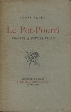 Imagen del vendedor de Le pot-pourri. Sonnets et pomes pars. a la venta por Librairie Et Ctera (et caetera) - Sophie Rosire