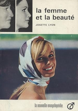 La femme et la beauté.