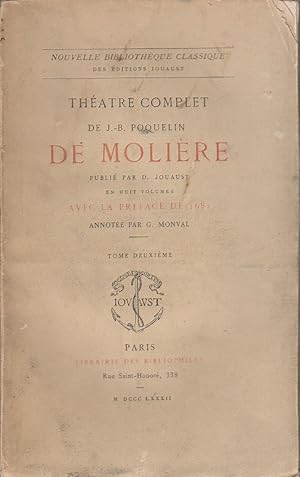 Seller image for Thtre complet de J.-B. Poquelin de Molire. Tome 2 seul. Dom Garcie de Navarre. - L'escole des maris. - Les fascheux. - L'escole des femmes. - La critique de l'escole des femmes. for sale by Librairie Et Ctera (et caetera) - Sophie Rosire