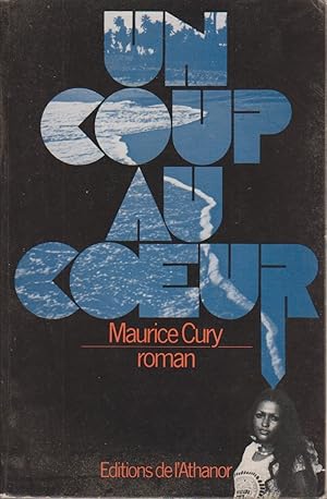 Imagen del vendedor de Un coup au coeur. Roman. a la venta por Librairie Et Ctera (et caetera) - Sophie Rosire