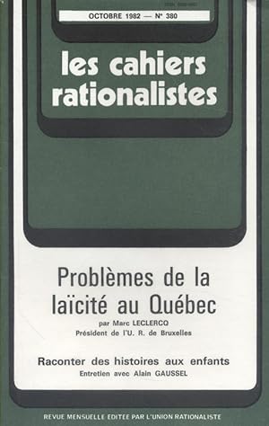 Les cahiers rationalistes N° 380 : Problèmes de la laïcité au Québec, par Marc Leclercq. Octobre ...