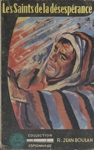 Seller image for Les saints de la dsesprance. Roman d'espionnage indit. for sale by Librairie Et Ctera (et caetera) - Sophie Rosire
