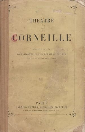 Image du vendeur pour Thtre de Corneille. Nouvelle dition collationne sur la dernire dition publie du vivant de l'auteur. le Cid - Horace - Cinna - Polyeucte - Pompe - Le menteur - Rodogune -Sertorius. Dbut XXe. Vers 1900. mis en vente par Librairie Et Ctera (et caetera) - Sophie Rosire