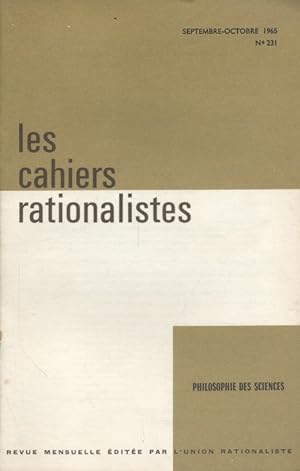Les cahiers rationalistes N° 231 : Quelques vues sur la philosophie des sciences. Septembre-octob...